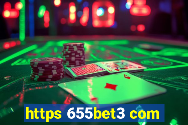 https 655bet3 com